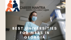 Best Universities for MBBS in Georgia