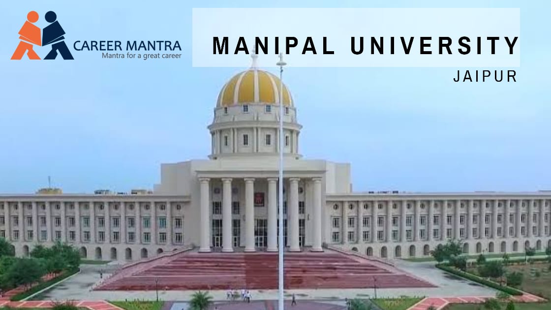 manipal-university-jaipur-admission-courses-fees-placements-cut-off-career-mantra