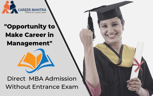 How to get Direct MBA admission without an entrance exam? | 2020