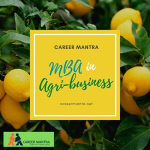 MBA in Agri-Business Management | Know best before choosing | 2024