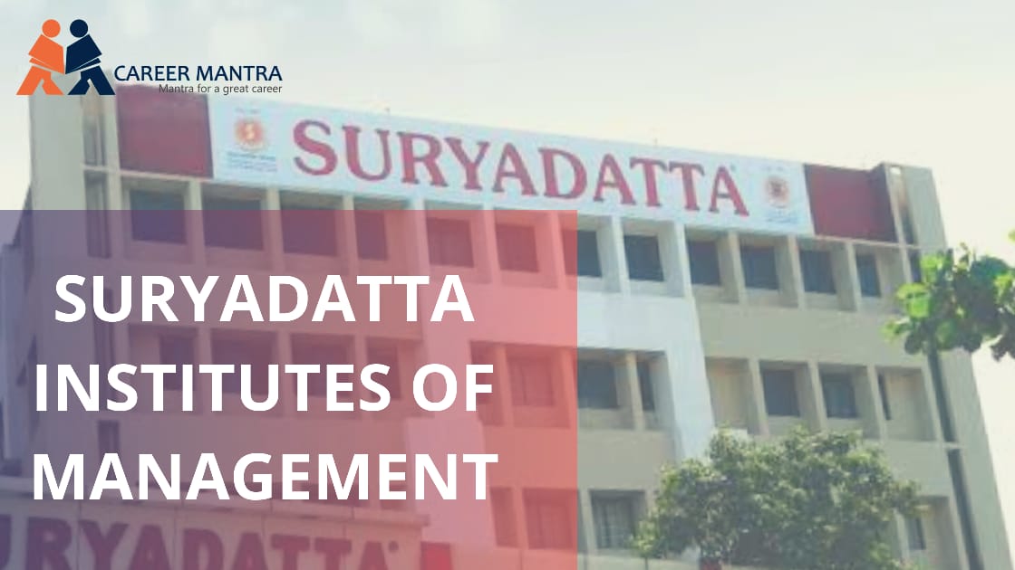 Suryadatta Institutes of Management (1999) : AICTE Approved | Admission,  Courses, Fees, Placement, Cutoff - Career Mantra