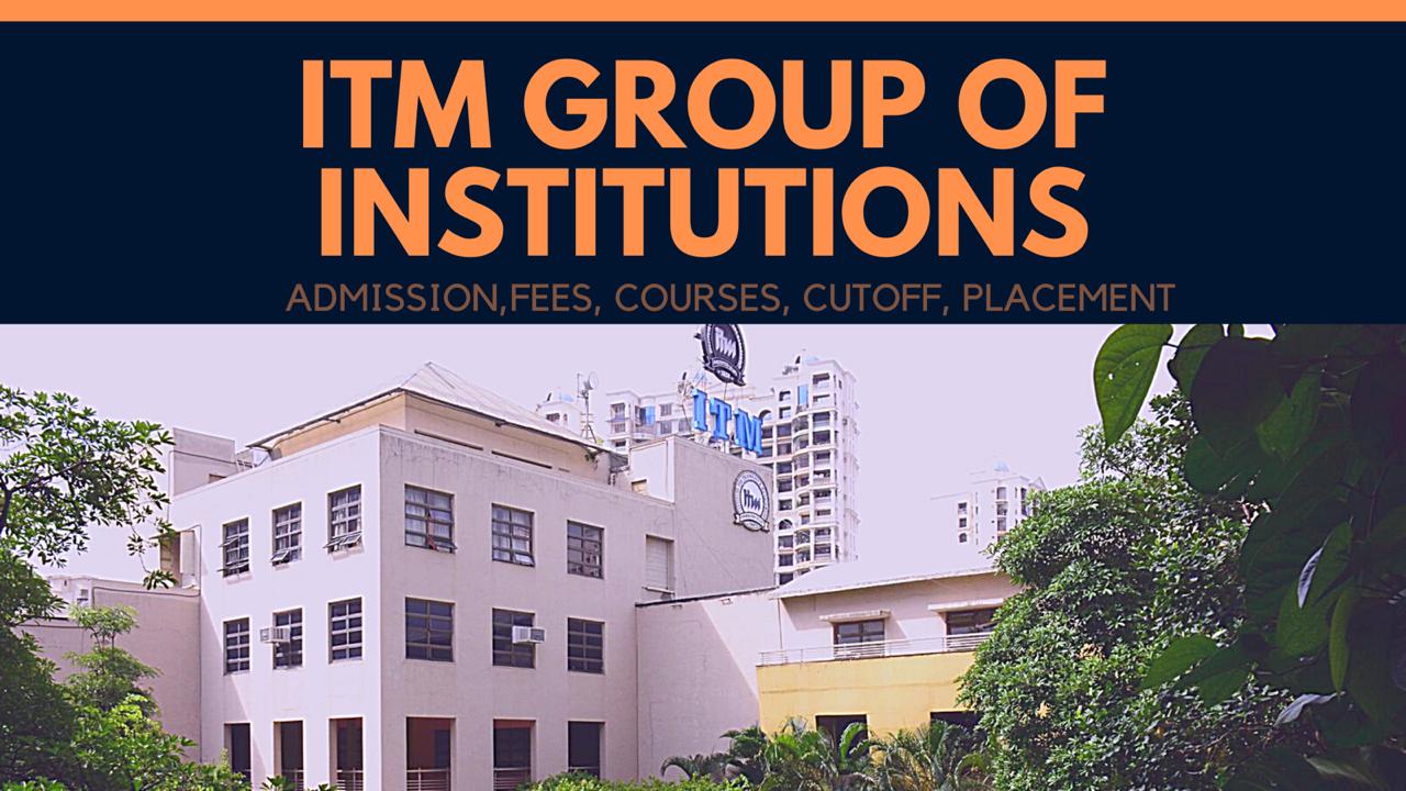 ITM Group of Institutions