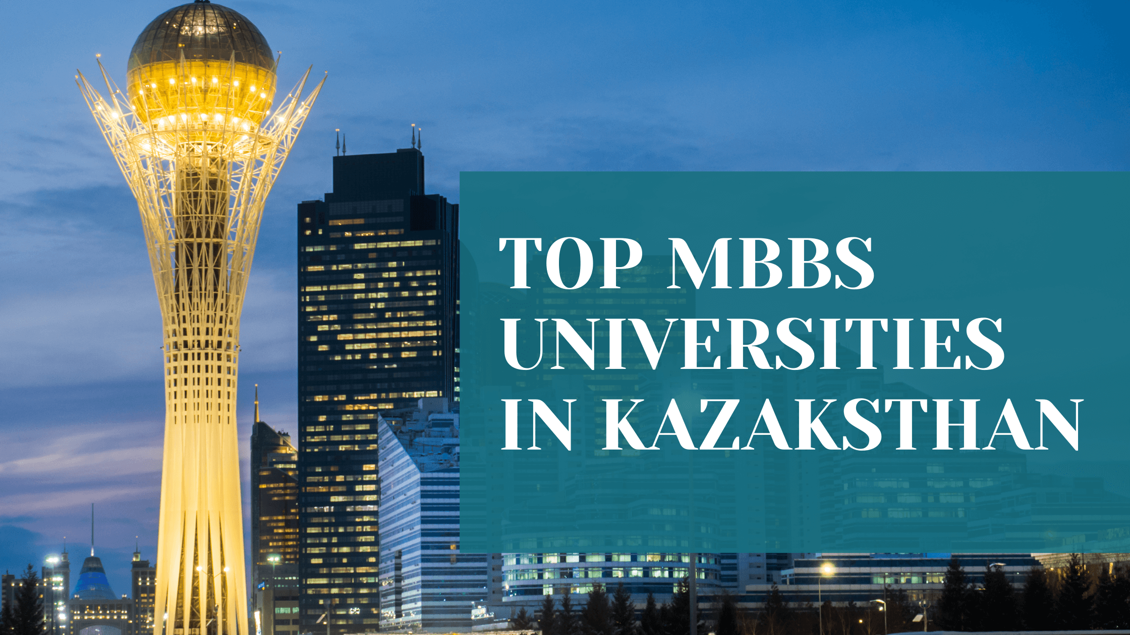 Top MBBS Universities of Kazakhstan
