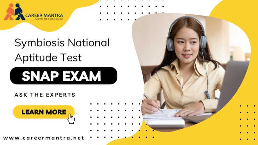 SNAP Symbiosis National Aptitude Test Best 5 Tips To Crack SNAP Career Mantra