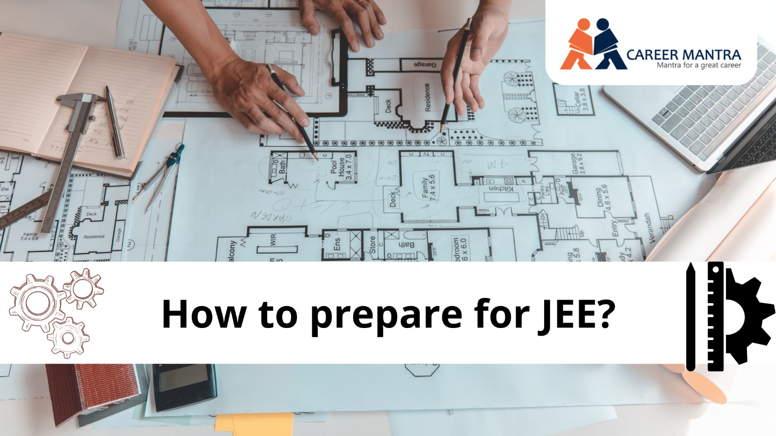 https://www.careermantra.net/blog/how-to-prepare-for-jee/