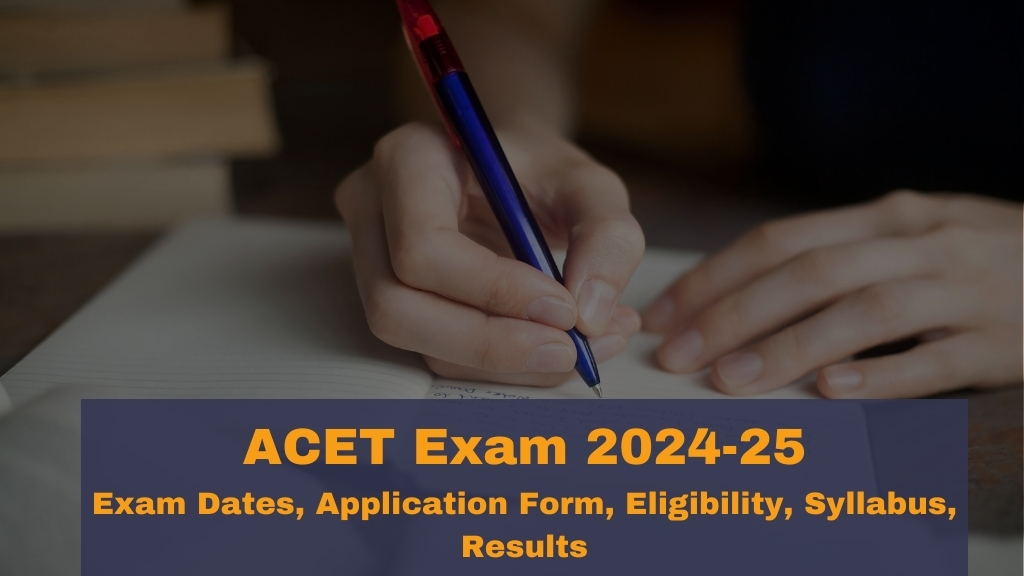 ACET Exam 2024-25