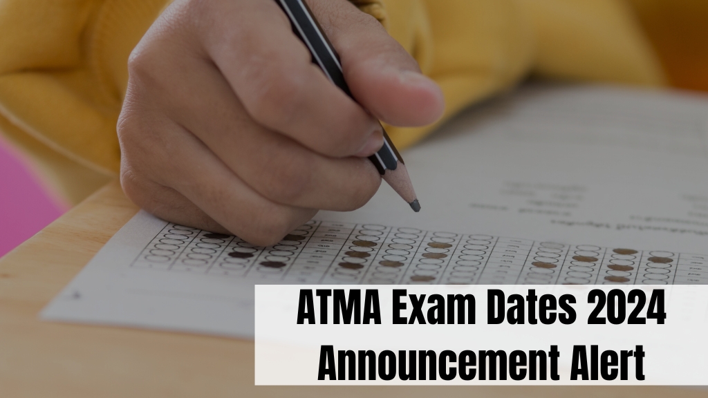 ATMA Exam Dates 2024 Announcement Alert