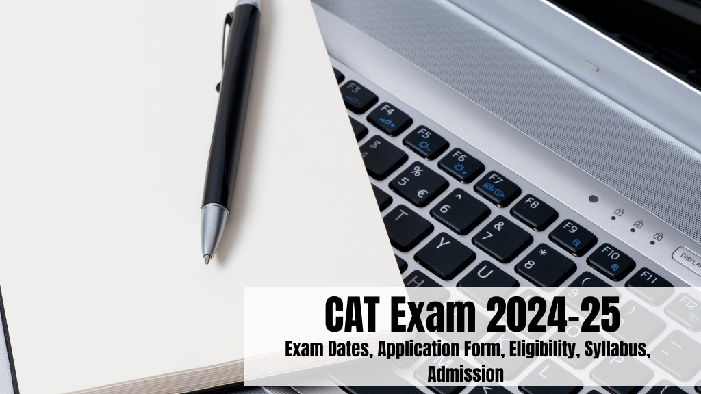 CAT Exam 2024-25