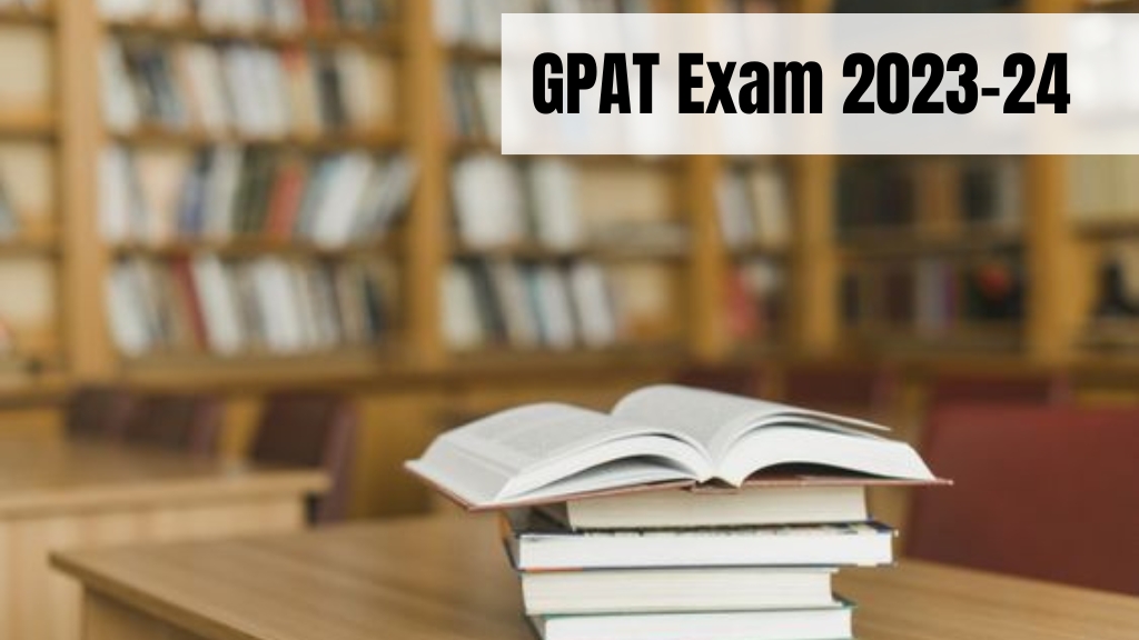 GPAT Exam 2023-24