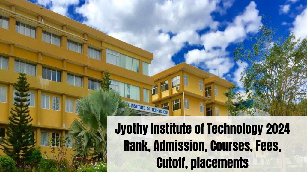 Jyothy Institute of Technology 2024