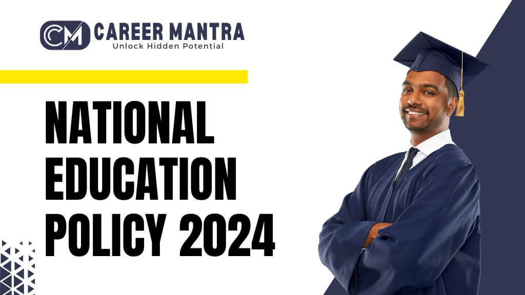 National Education Policy | New Education Policy, NEP 2024